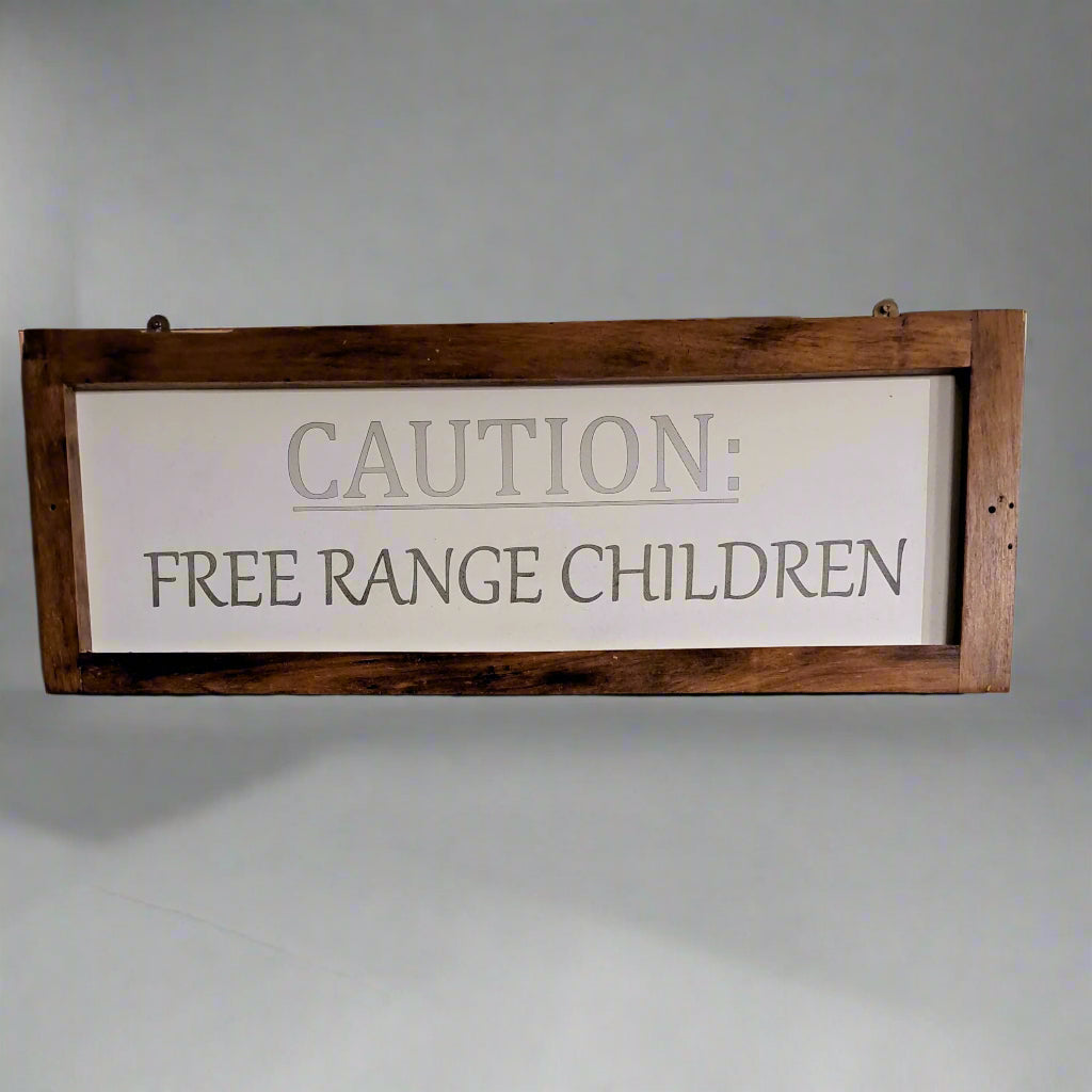 Frames with Sayings - Caution: Free Range Children